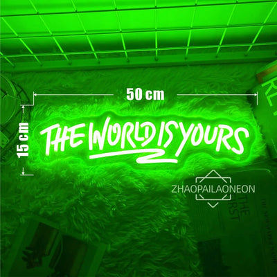 Neon Schild: The World Is Yours – Stilvolle LED-Deko für jeden Raum