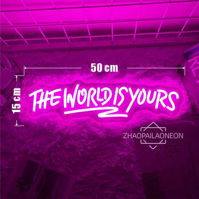 Neon Schild: The World Is Yours – Stilvolle LED-Deko für jeden Raum