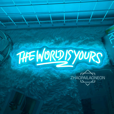 Neon Schild: The World Is Yours – Stilvolle LED-Deko für jeden Raum